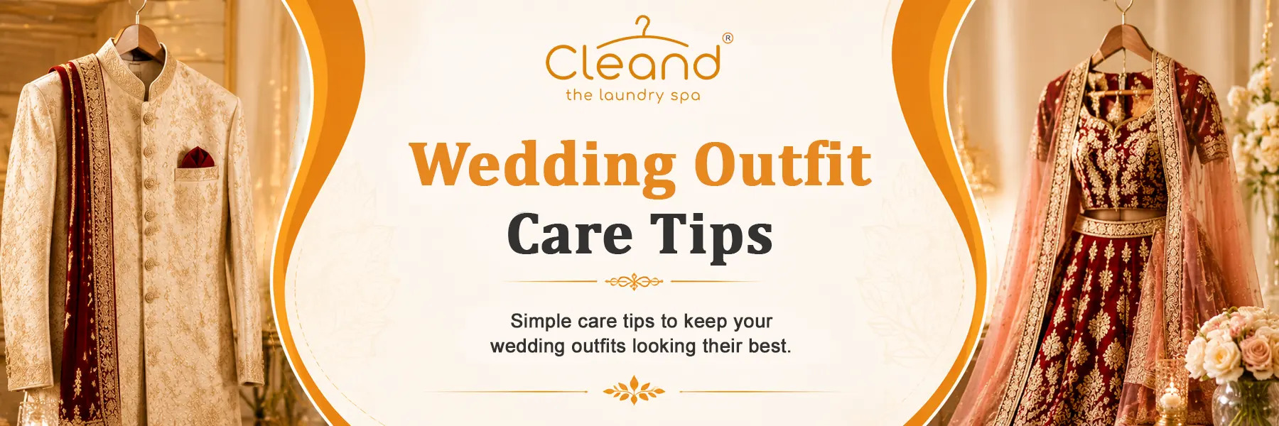 Wedding Outfit Care Tips